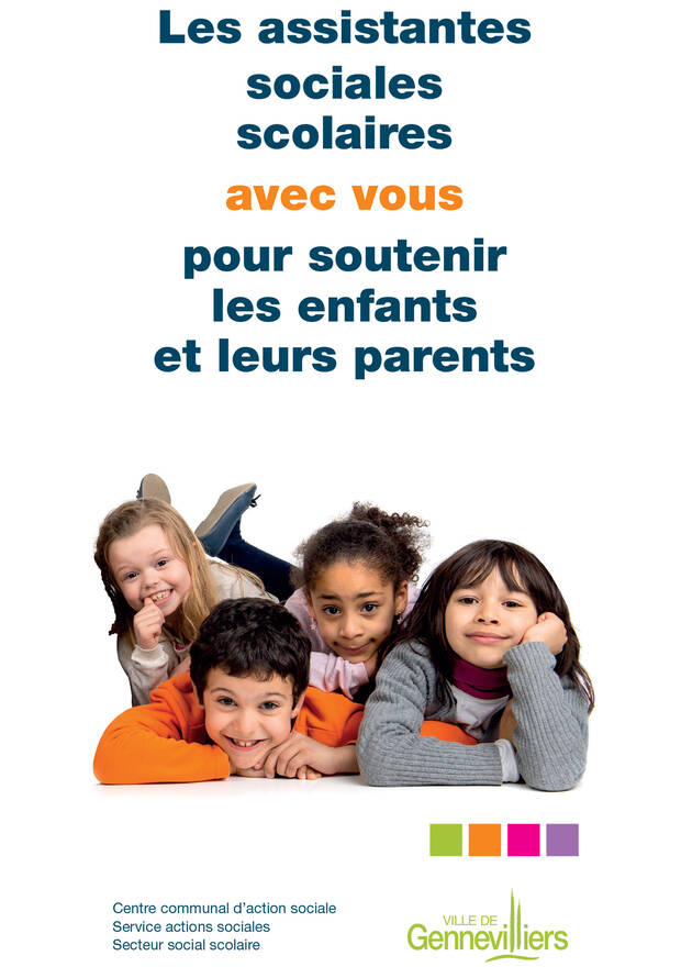 Assistantes sociales scolaires Les assistantes sociales scolaires avec vous pour soutenir les enfants et leurs parents